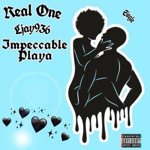 Real One (feat. Impeccable Playa) [Explicit]