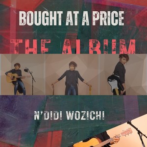 Bought at a Price: The Album