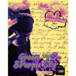 Green Hearts & Purple Sky (Explicit)