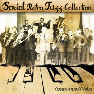 Soviet Retro Jazz Collection (1932-1940), Vol.9