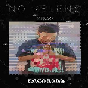 No Relent (Explicit)