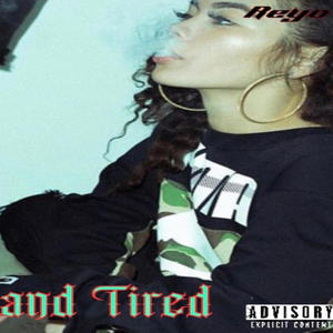 Sick And Tired (Explicit)