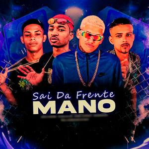 Sai da Frente do Mano (Explicit)