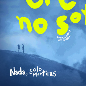 Nada, solo mentiras (Explicit)