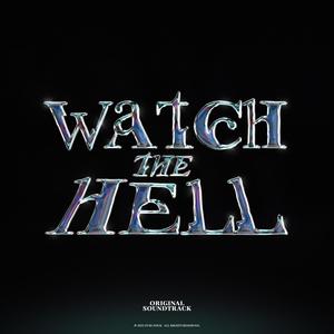 Watch The Hell: (Original Game Soundtrack Vol. 1)