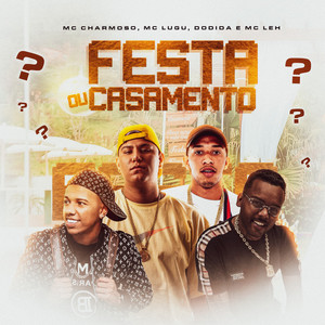 Festa ou Casamento (Explicit)