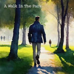 A Walk In The Park