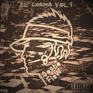 El Chama Vol. 1 (Explicit)