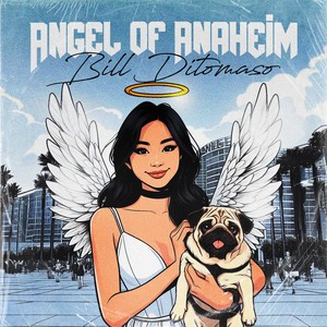 Angel of Anaheim (Explicit)