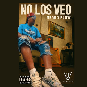 No Los Veo (Explicit)