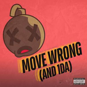 Move Wrong (AND 1DA) [Explicit]