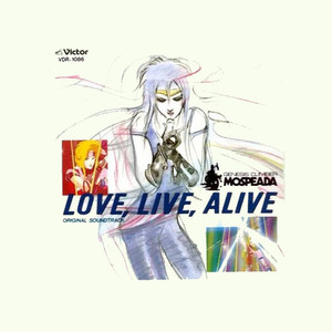 Genesis Climber Mospeada Love, Live, Alive