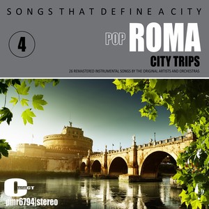 Songs That Define A City: Roma, (Instrumentals) , Volume 4