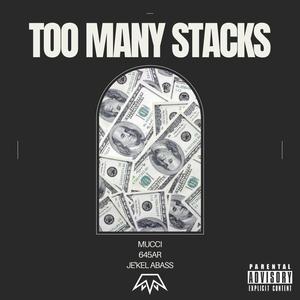 Too Many Stacks (Explicit)