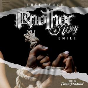 Another Way (feat. Emile Mckenzie) (Explicit)