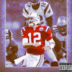 Tom brady (feat. Red) [Explicit]