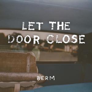 let the door close