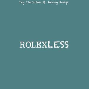 Rolexless (feat. Newey Kemp) [Explicit]