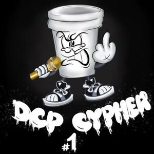 DCP Cypher #1 (feat. Hailey Dayton, D. News, Jade Monét, J EL, T Hunna, LKY LNZ & Vaughn) (Explicit)