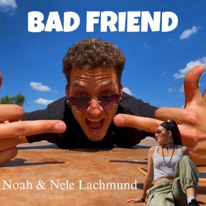 Bad Friend (feat. Gaxillic) (Explicit)