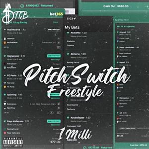 Pitch Switch Freestyle (Explicit)