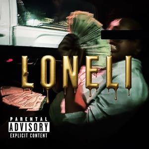 loneli (Explicit)