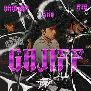 GAJIFF (feat. NTA MC, SKU & DAYLOST) (Explicit)