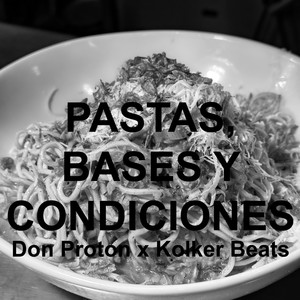 Pastas, Bases y Condiciones (Explicit)