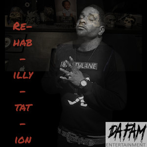 RE-HAB-ILLY-TAT-ION (Explicit)