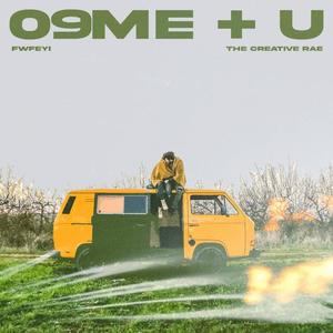 09me+u (feat. The Creative Rae)