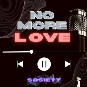 No More Love (Explicit)