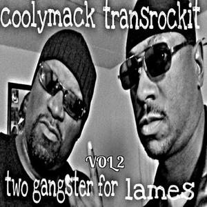 Two Gangster For Lames, Vol. 2 (Explicit)