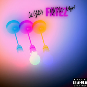 Wyd? You Up? (Explicit)