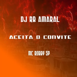 ACEITA O CONVITE (Explicit)