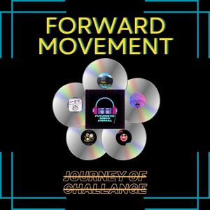 Forward Movement (Journey of Challenge)