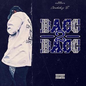 Bacc 2 Bacc (Explicit)