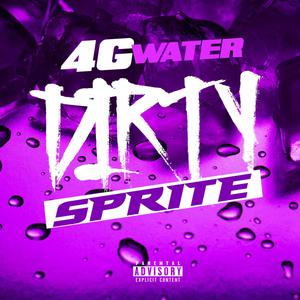 Dirty Sprite (Explicit)