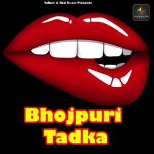 Bhojpuri Tadka