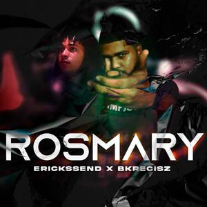 ROSMARY (feat. BKRECISZ) [Explicit]