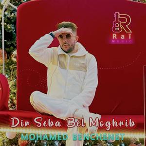Dir Seba Bel Moghrib (feat. Mohamed Benchenet)