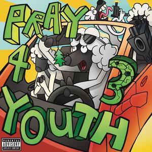 Prayforyouth 3 (Explicit)