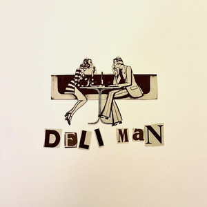 Deli Man (Explicit)