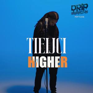 Higher (feat. Drip Sessions) (Explicit)