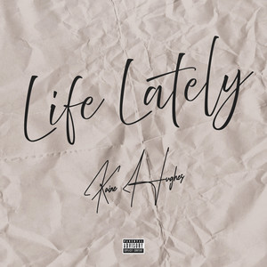 Life Lately (Explicit)