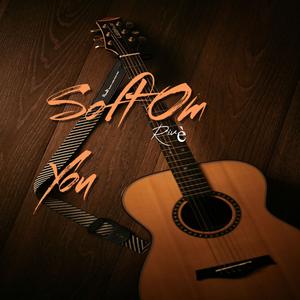 Soft On You