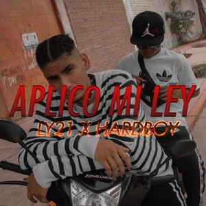 Aplico mi ley(feat. Ly21) (Explicit)