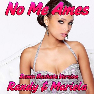 No Me Ames (Bachata Version)