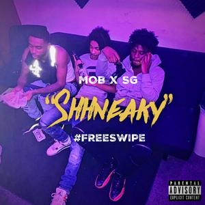 Shhneaky (Explicit)