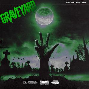 GraveYard (Explicit)