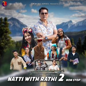 Natti with Rathi 2 (feat. King of Natti)